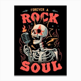 Forever a Rock Soul - Dark Cool Skull Skeleton Music Gift Canvas Print