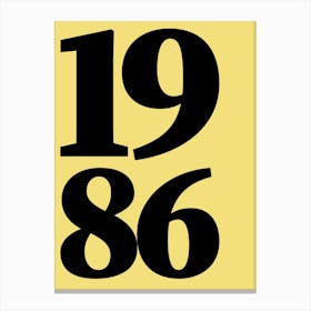 1986 Typography Date Year Word Canvas Print