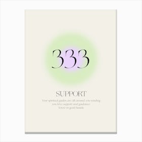 Angel Number 333 Support Canvas Print