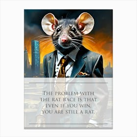 CEO of the Cheese: Corporate Ladder, Same Trap, Problem With The Rat Race Is That You Are Still A Rat Canvas Print