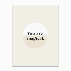 You Are Magical Black Canvas Print