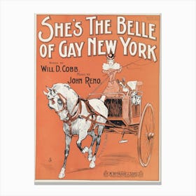 She’S The Belle Of Gay New York (1899) Canvas Print