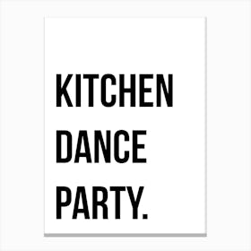 Kitchen Dance Party Canvas Print