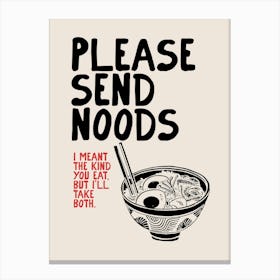 Send Noods Canvas Print