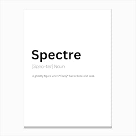 Spectre Definition Meaning Canvas Print