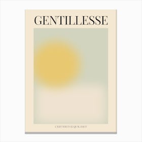 La Gentillesse Canvas Print