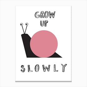 Grow Up Slowly Pink Circle Canvas Print