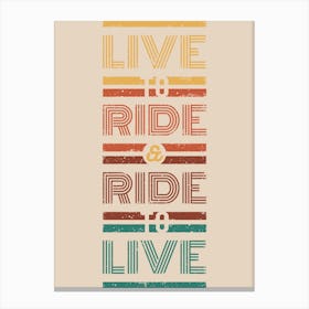 Ride To Live Motorcycle Canvas Print
