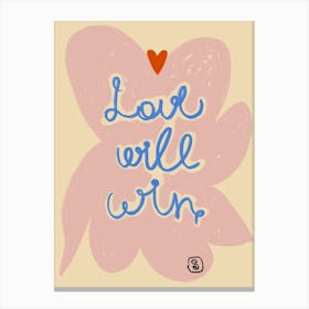 Love Will Win Canvas Print