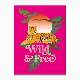 Tiger Wild & Free Magenta Canvas Print