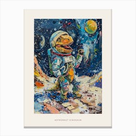 Dinosaur As An Astronaut Painting Poster Canvas Print