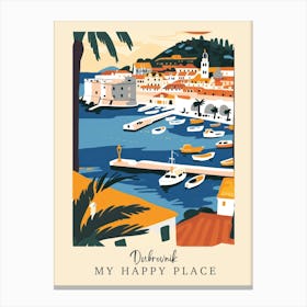 My Happy Place Dubrovnik 2 Travel Poster Canvas Print