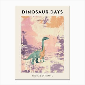 You Are Dinomite Dinosaur Poster 6 Canvas Print