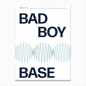 Bad Boy Base 2 Canvas Print