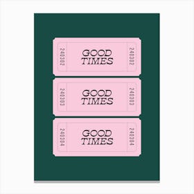 Teal And Pink Good Times Retro Ticket Canvas Print