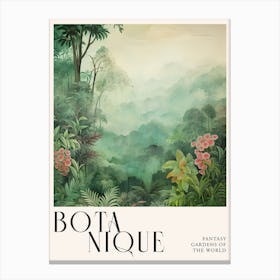 Botanique Fantasy Gardens Of The World 10 Canvas Print