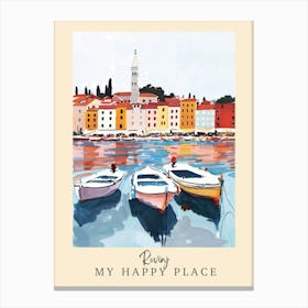 My Happy Place Rovinj 3 Travel Poster Canvas Print