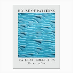 House Of Patterns Under The Sea Water 15 Canvas Print