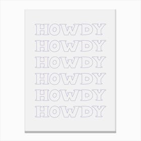 Purple Howdy Canvas Print