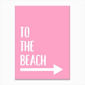 To The Beach Canvas Print