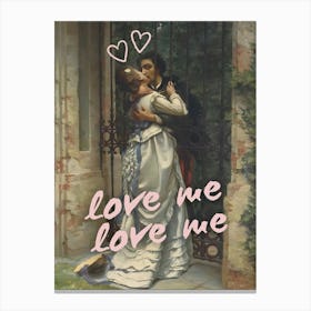 Love Me Love Me 1 Canvas Print