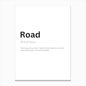 Road Definition Meaning Canvas Print