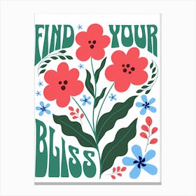 Find Your Bliss Canvas Print