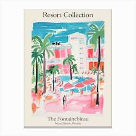 Poster Of The Fontainebleau Miami Beach   Miami Beach, Florida   Resort Collection Storybook Illustration 3 Canvas Print