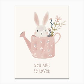 You Are So Loved Canvas Print