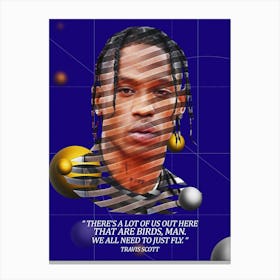 Quote In Ribbon Famous People Travis Scott ― There S A Lot Of Us Out Here That Are Birds, Man Canvas Print