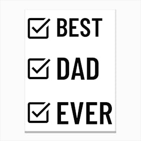 Best Dad Ever Happy Father’s Day 2 Canvas Print