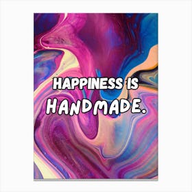 Happiness Is Handmade Canvas Print