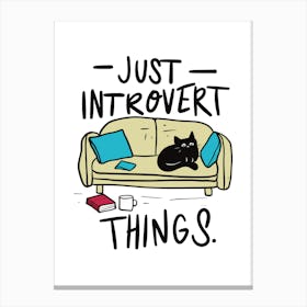 Just Introvert Things Canvas Print