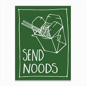 Kitchen Poster: Send Noods Print Canvas Print