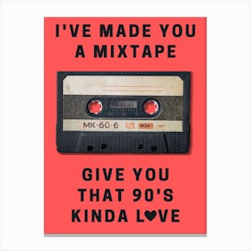 Mixtape 90s Love Print 1 Canvas Print