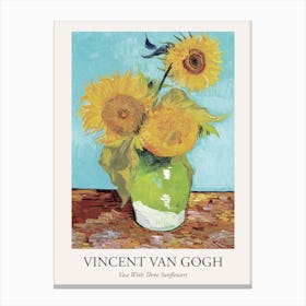 Vase With Three Sunflowers, Van Gogh Poster Canvas Print