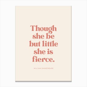 She Is Fierce Quote Canvas Print