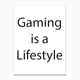 Gaming Quote 9 Canvas Print