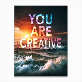 You Are Creative Canvas Print