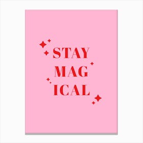 Stay Magical Canvas Print