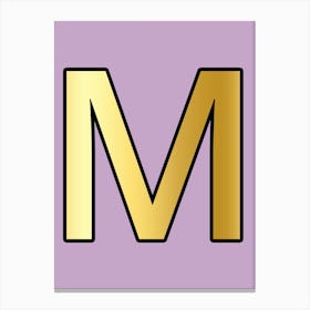 Letter M Gold Alphabet Lilac Canvas Print