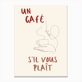 Un Cafe Sil Vous Plait Canvas Print