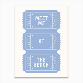 Meet Me At The Beach Ticket Poster Canvas Print