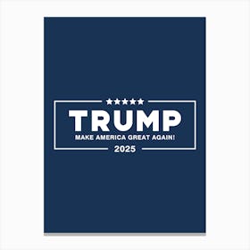 Trump 2025 - donald trump, trump 2025, usa elections, us elections Canvas Print