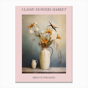 Classic Flowers Market Bird Of Paradise Floral Poster 1 Canvas Print