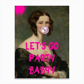 Let'S Go Party Baby Canvas Print