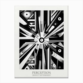 Perception Abstract Black And White 2 Poster Canvas Print