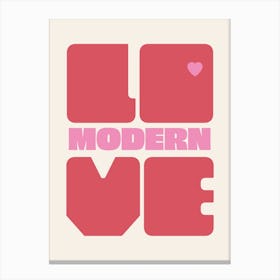 Modern Love, Music Print (v1) Canvas Print