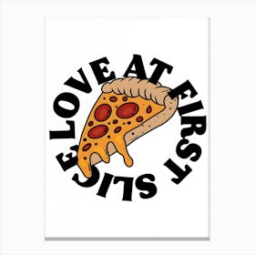 Love At First Slice Pizza Kitchen Canvas Print