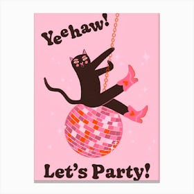 Yeehaw Let'S Party 2 Canvas Print